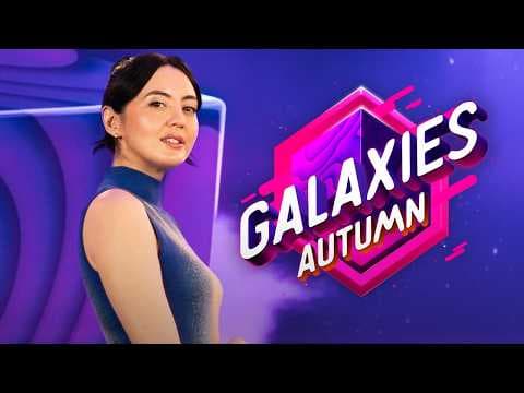 Galaxies Autumn 2026 Showcase