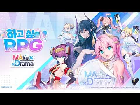 [신작 모바일게임] 서브컬처 수집형 RPG '메이크 드라마 : MAD' (MAKE DRAMA, 메이크드라마) 플레이. 출시예정 국산 하렘 판타지 미소녀 ARPG 게임 기대작 추천?