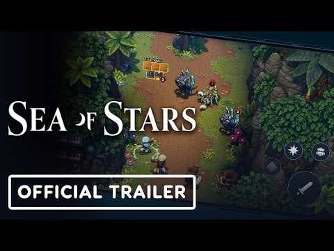 Sea of Stars - Official Mobile Launch Trailer