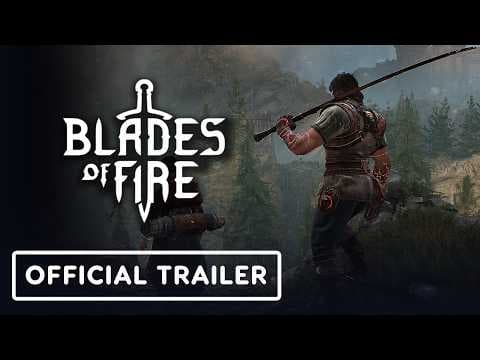 Blades of Fire - Official Steam and Version 2.0 Launch Trailer