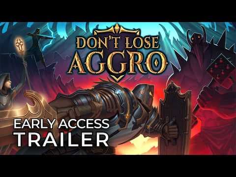Don't Lose Aggro - Official Early Access Trailer