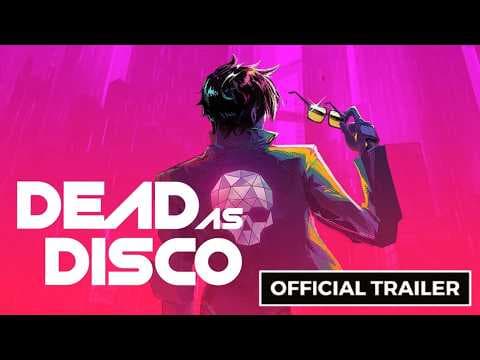 Dead as Disco - Official June Update Trailer