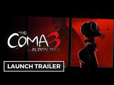 The Coma 3: Bloodlines - Official Launch Trailer
