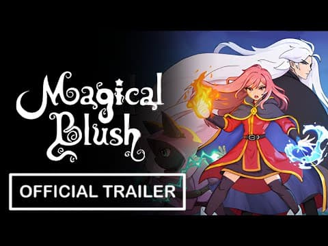 Magical Blush - Official Teaser Trailer