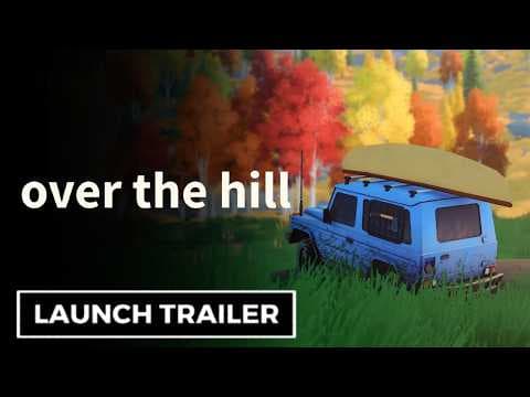 over the hill - Official Launch Trailer