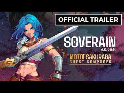 Soverain: An Eternal Legend - Official Motoi Sakuraba Collaboration trailer