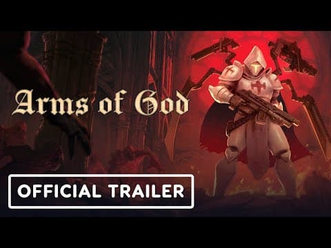 Arms of God - Official Gameplay Trailer (with Dev Commentary)